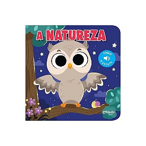 Toque e escute: A Natureza - Livro com Som Infantil Catapulta