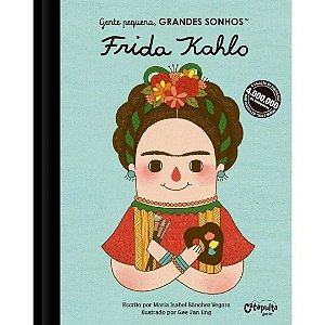 Gente Pequena, Grandes Sonhos: Frida Kahlo - Livro Infantil Catapulta
