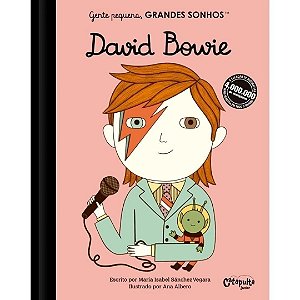 Gente Pequena, Grandes Sonhos: David Bowie - Livro Infantil Catapulta