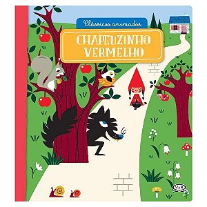 Clássicos Animados: Chapeuzinho Vermelho - Livro Infantil VR Editora