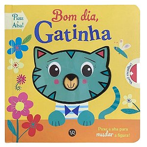 Bom dia, Gatinha - Livro Infantil VR Editora
