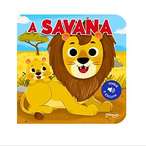 Toque e escute: A Savana - Livro Sonoro Infantil Catapulta