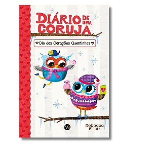 Diário de uma Coruja 5: Dos Corações Quentinhos - Livro Infantil VR Editora