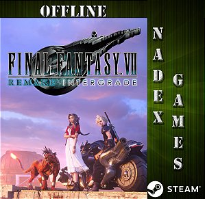 Final Fantasy VII Remake Intergrade Steam Offline + JOGO BRINDE