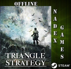 TRIANGLE STRATEGY Steam Offline + JOGO BRINDE (DESCRIÇÃO DO ANUNCIO)