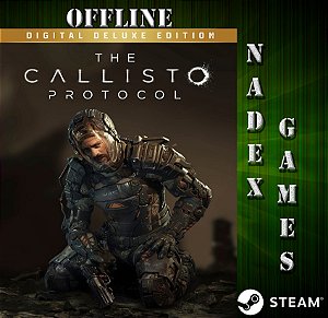 The Callisto Protocol Digital Deluxe Edition Steam Offline + JOGO BRINDE (DESCRIÇÃO DO ANUNCIO)