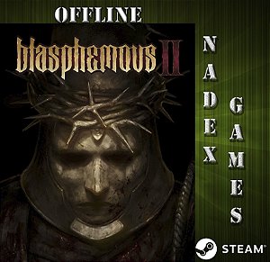 Blasphemous 2 Steam Offline + JOGO BRINDE (DESCRIÇÃO DO ANUNCIO)