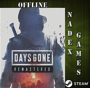 Days Gone Remastered + DLC Steam offline + JOGO BRINDE NA MESMA CONTA