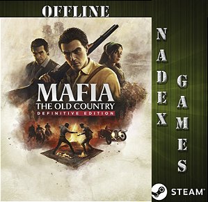 Mafia: The Old Country Definitive Edition Steam Offline + JOGO BRINDE (DESCRIÇÃO DO ANUNCIO)