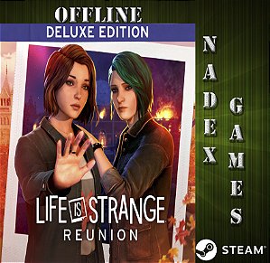 Life is Strange: Reunion Deluxe Edition PRÉ-VENDA Steam offline + JOGO BRINDE