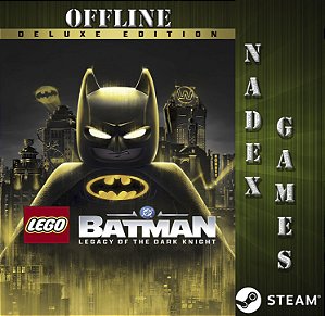 LEGO Batman: O Legado do Cavaleiro das Trevas Edição Deluxe Steam Offline + JOGO BRINDE (DESCRIÇÃO DO ANUNCIO)