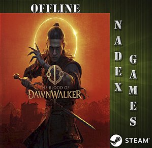 The Blood of Dawnwalker - Edição Eclipse Steam Offline + JOGO BRINDE (DESCRIÇÃO DO ANUNCIO)