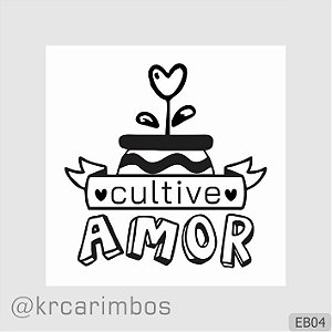 Carimbo Cultive Amor