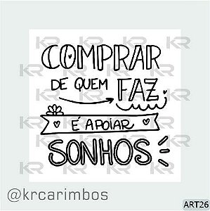 Carimbo Comprar de quem faz é apoiar sonhos