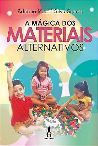 A mágica dos materias alternativos