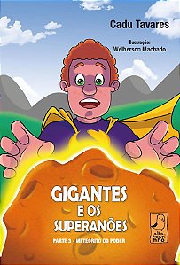 Gigantes e os superanões – Parte 3