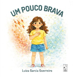 Um pouco brava