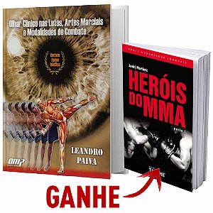Olhar Clínico nas Lutas, Artes Marciais e Modalidades de Combate + Heróis do MMA (GRÁTIS)