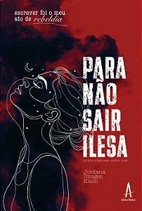 Para não sair ilesa