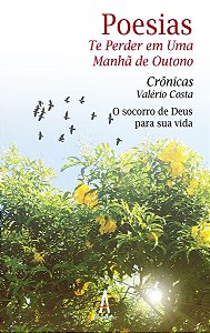 Poesias - Te perder em uma manhã de Outono – O socorro de Deus para sua vida