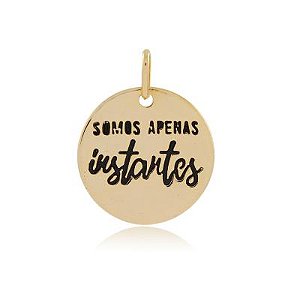 Pingente Somos Apenas Instantes Dourado