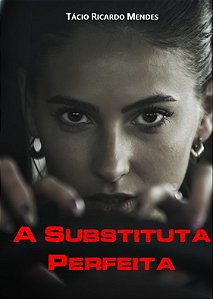 A Substituta Perfeita