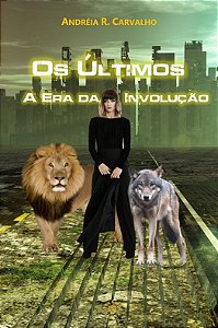 Os Últimos: A Era da Involução