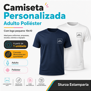 Camiseta Personalizada Adulto Poliéster com Logo Pequeno 10x10