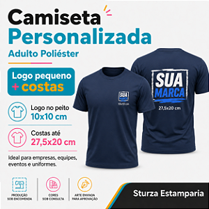 Camiseta Personalizada Adulto Poliéster com Logo Pequeno + Costas