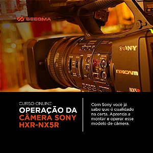 Curso Operação da Camera Sony HXR-NX5R