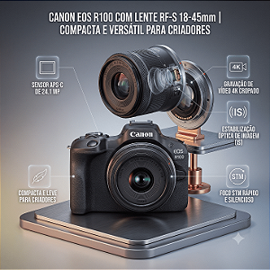 Câmera Canon EOS R100 com Lente RF-S 18-45mm f/4.5-6.3 IS STM