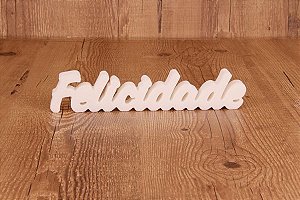 Palavra Decorativa "Felicidade"