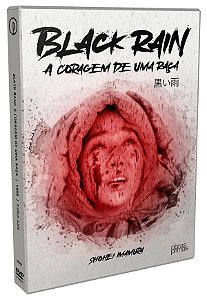 DVD - Black Rain: A Coragem de uma Raça