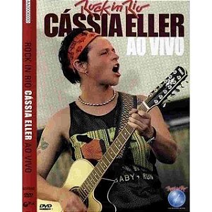 Dvd Cássia Eller – Rock In Rio - Ao Vivo