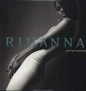 LP Vinil  Rihanna Good Girl Gone Bad