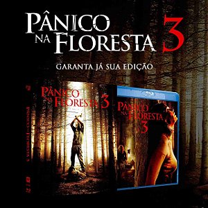 Blu-ray Pânico na Floresta 3 Edição de Colecionador PRE VENDA 02/12
