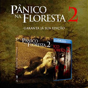 Blu-ray Pânico na Floresta 2 Edição de Colecionador PRE VENDA 02/12