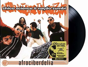 LP Vinil Chico Science & Nação Zumbi Afrociberdelia