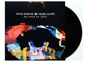 LP Vinil Chico Science & Nação Zumbi Da Lama Ao Caos