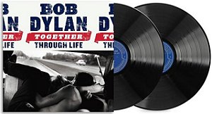 LP Vinil Duplo Bob Dylan Together Through Life