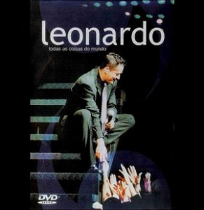DVD Leonardo - Todas As Coisas Do Mundo