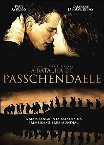 DVD  A BATALHA DE PASSCHENDAELE - PAUL  GROSS