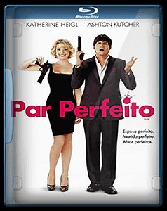 BLU RAY PAR PERFEITO - KATHERINE HEIGL - ASHTON KUTCHER