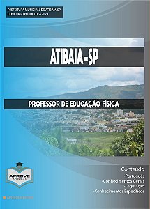 APOSTILA ATIBAIA - PROFESSOR DE EDUCAÇÃO FÍSICA