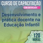 (Cód.07) CURSO DE CAPACITAÇÃO - Desenvolvimento e Prática docente na Educação Infantil