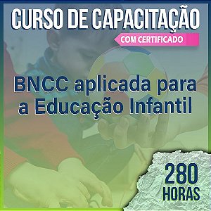 (Cód 20) BNCC Aplicada à Prática Docente na Educação Infantil