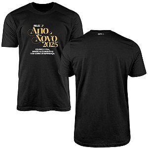 Camisa Ano Novo Brk Feliz Celebre a Vida com Algodão Premium