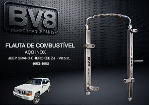 Flautas de Combustível BV8 BILLET Aço Inox - JEEP GRAND CHEROKEE ZJ - V8 5.2L 1993-1998