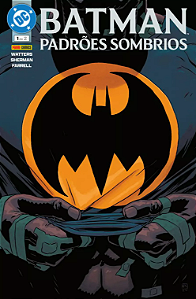 Batman: Padrões Sombrios Vol. 01