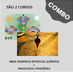 1.7. Curso Mesa Radiônica Quântica + Curso Radiestesia e Radiônica Completo